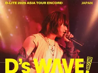 D-LITE 2025 ASIA TOUR: D's WAVE ENCORE -JAPAN